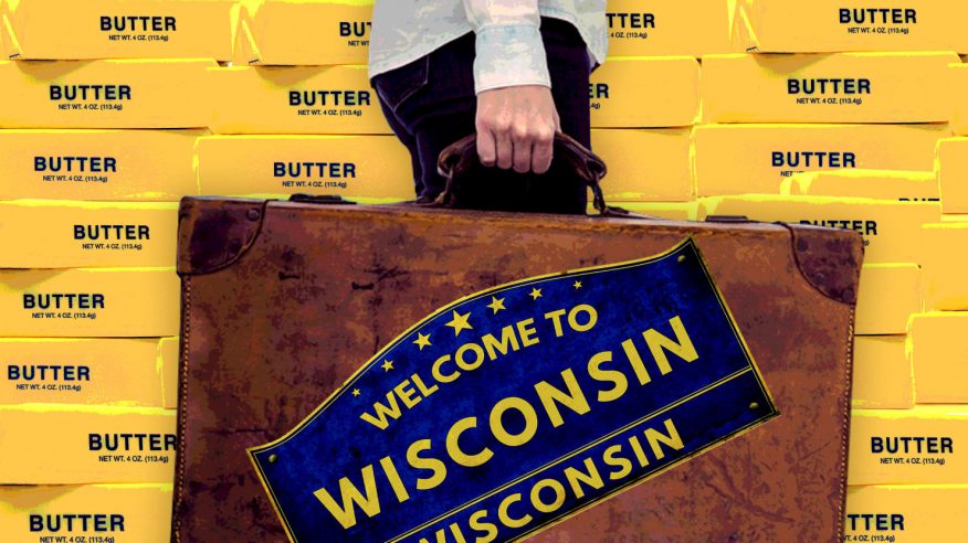 OFF TO THE LAND OF BUTTER – WISCONSIN!